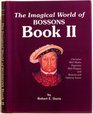 The Imagical World of Bossons: Collector's Guide to Bossons Artware (Book 2)