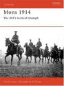 Mons 1914 The Bef's Tactical Triumph