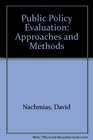 Public Policy Evaluation Approaches and Methods