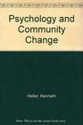 Psychology and Community Change Challenges of the Future Revised