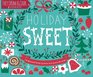 Holiday Sweet 40 Illustrated Holiday Recipes by Artists from Around the World