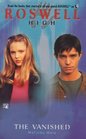 The Vanished (Roswell High, Bk 7)