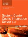 System Center Opalis Integration Server 63 Unleashed