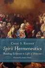 Spirit Hermeneutics Reading Scripture in Light of Pentecost