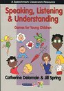 Speaking Listening and Understanding Games for Young Children
