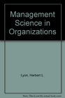 Management Science in Organizations