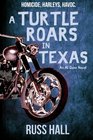A Turtle Roars in Texas An Al Quinn Novel