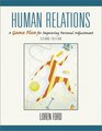 Human Relations A Game Plan for Improving Personal Adjustment