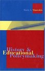 History and Educational Policymaking