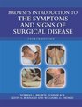 Browse's Introduction to the Symptoms  Signs of Surgical Disease
