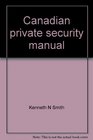 Canadian private security manual