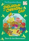 The Berenstain Bears and the Showdown at Chainsaw Gap