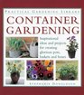 Container Gardening  Inspirational Ideas and Projects for Creating Glorious Pots Baskets and Boxes