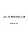 An OldFashioned Girl
