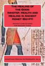 The Healing of the Gods Imhotep Health and Healing in Ancient Kemet  Ancient Case Studies for Modern Times