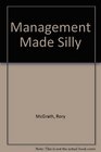 Management Made Silly