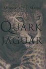 The Quark and the Jaguar Adventures in the Simple and the Complex