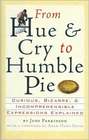 From Hue  Cry to Humble Pie