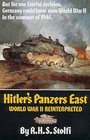 Hitler's Panzers East World War II Reinterpreted