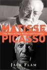 Matisse and Picasso The Story of their Rivalry and Friendship