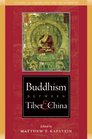 Buddhism Between Tibet and China