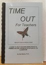 Time Out for Teachers