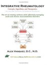 Integrative Rheumatology Concepts Algorithms and Therapeutics