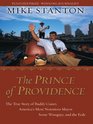 The Prince of Providence The True Story of Buddy Cianci America's Most Notorious Mayor Some Wiseguys and the Feds