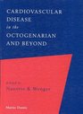 Cardiovascular Disease in the Octogenarian and Beyond