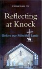 Reflecting at Knock Before our Merciful Lamb