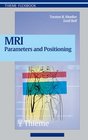Mri Parameters And Positioning