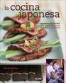 La cocina japonesa 200 recetas originales con informacion sobre ingredientes esenciales
