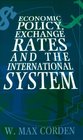 Economic Policy Exchange Rates and the International System