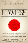 Flawless The Ten Most Common Character Flaws and What You Can Do about Them