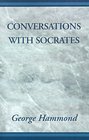 Conversations With Socrates