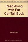 Read Along with Fat CatTall Book