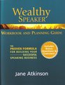 The Wealthy Speaker Workbook  Planning Guide