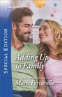 Adding up to Family (Matchmaking Mamas, Bk 22) (Harlequin Special Edition, No 2636)