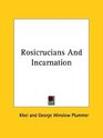 Rosicrucians And Incarnation