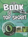 This Book is Top Secret A Collection of Awesome Military Trivia