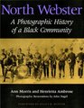 North Webster A Photographic History of a Black Community