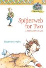 Spiderweb for Two: A Melendy Maze (Melendy Quartet, Bk 4)