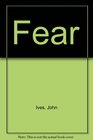 FEAR  FIRST UK published in USA as Fear in a Handful of Dust