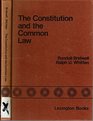 The Constitution and the Common Law The Decline of the Doctrines of Separation of Powers and Federalism