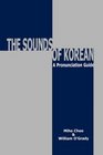 The Sounds of Korean A Pronunciation Guide