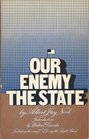 Our enemy the state Including On doing the right thing