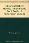 Library of Robert Hooke The Scientific Book Trade of Restoration England