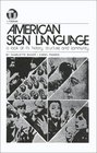 American Sign LanguageA Look at Its History Structure and Community