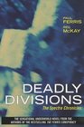 Deadly Divisions The Spectre Chronicles