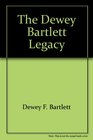Dewey F Bartlett The Bartlett Legacy